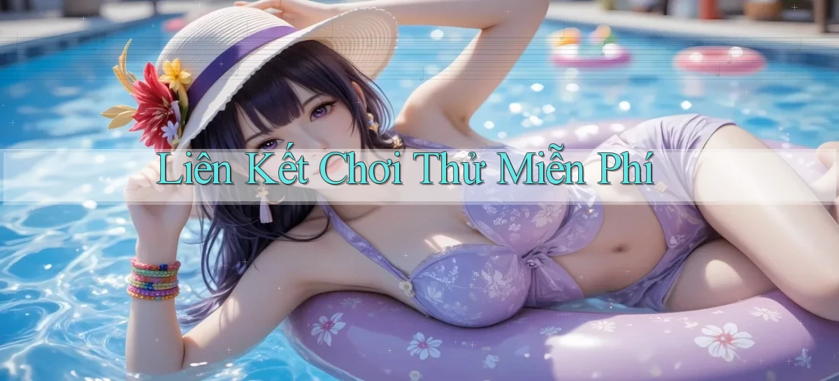 Liên kết Chơi thử miễn phí