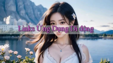 Links Ứng dụng di động