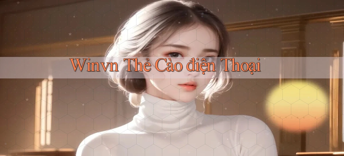 winvn  thẻ cào điện thoại